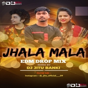 JHALA MALA (EDM DROP MIX) DJ JITU BANKI.mp3