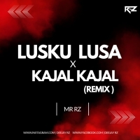 Lusku Lusa 2.0 X Kajal Kajal - Mr Rz Remix.mp3