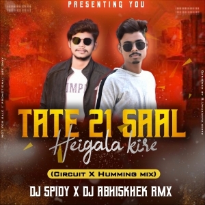 Tate 21 Saal Hei Galaki Re (Circuit x Humming Mix) Dj Spidy X Dj Abhishek Rmx.mp3