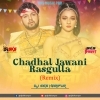 Chadhal Jawani Rasgulla (Remix) Dj Sks Haripur