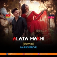 Alta Makhi (Remix) Dj Sks Haripur.mp3