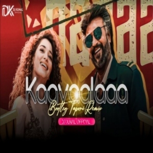 Kaavaalaa - Tapori Remix - Dj Kunal Official.mp3