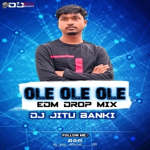 OLE OLE OLE (DROP FRANKY MIX) DJ JITU BANKI.mp3