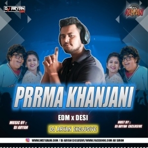 Prema Khanjani (Edm X Desi Trance) Dj Aryan.mp3