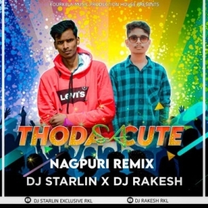 THODA SA CUTE (NGP DHAKAD MIX) DJ STARLIN x DJ RAKESH RKL.mp3