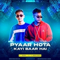 Pyaar Hota Kayi Baar Hai (Bootleg Mix) DJ Reek DJ S Abhishek.mp3