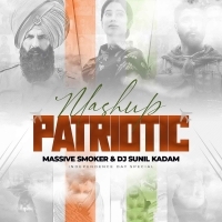 Patriotic Mashup - Massive Smoker  DJ Sunil Kadam.mp3