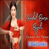Badal Barsha Bijuli (Circuit Remix) DJ Dalal London.mp3