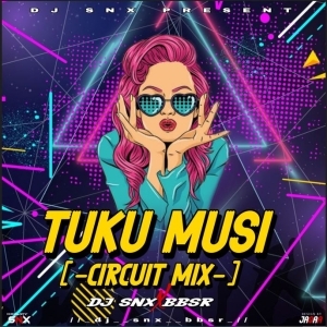 Tuku Musi (Circuit Mix) DJ SNX Rmx.mp3