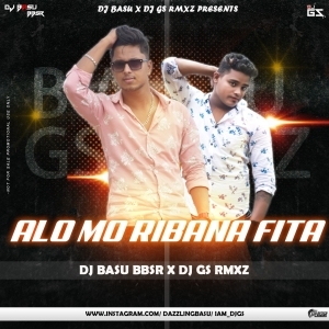 Alo Mo Ribana Fita (Ultimate Meme DLg EDM DaNcE ) - DJ GS RMXz X DJ Basu BBSR.mp3