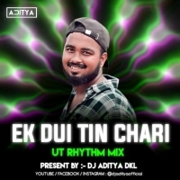 EK DUI TIN CHARI (UT RHYTHM) DJ ADITYA DKL.mp3