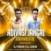 ADIVASI JANGAL RAKHWALA RE (SANTALI PAD MIX) DJ PINKUN X DJ LINKUN