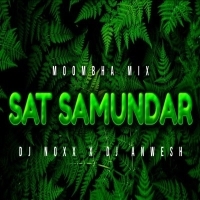 SAAT SAMNDAR (MOOMBAH MIX) DJ ANWESH BHADRAK X DJ NOXX.mp3