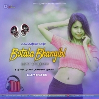 Botala Bhangibi Gori To Duare (Odia Song) Dj M Remix.mp3
