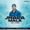 Jhalamala (Edm Tapori) Dj Papu Official x Dj Bikas