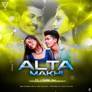 Alta Makhi (Ut Mix) Dj Sibun Exclusive.mp3