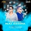 NAI CHIPO NAI CHIPO (SAMBALPURI UT MIX) DJ VICKY X DJ SUVEN