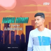 HAWA HAWA (YO - TRANCE MIX) DJ BABU OFFICIAL.mp3
