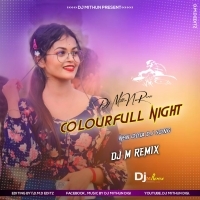 Colourfull Night (New Odia 1 Step Lung Jumping Bass) Dj M Remix.mp3