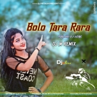 Bolo Tara Rara (Power Humper Bass) Dj M Remix.mp3