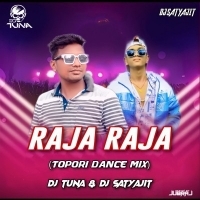 Raja Raja (Tapori Dance Mix) DJ Tuna Nd DJ Satyajit Talcher.mp3
