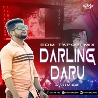 DARLING DARU (EDM X TAPORI) DJTITU GM.mp3