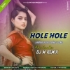 Hole Hole (Sambalpuri Jumping Dance Bass) Dj M Remix