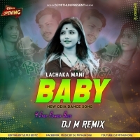 Lachaka Mani Baby (Mast Dance Jumping Bass) Dj MithuN Back.mp3