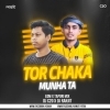 Tor Chaka Munha Ta (Edm Tapori Mix) Dj Ranjit Ctc X Dj C2o