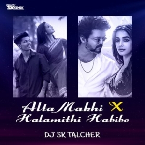 ALTA MAKHI X ARABIC KUTHU - DJ SK TALCHER.mp3