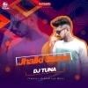Jhalki Saree (Tapori Vibration Mix) DJ Tuna Exclusive