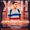 Jhipi Jhipi Megha Re (Circuit Trance) Dj X Chiku