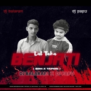 Laal Taha Banjati (Edm x Tapori) Dj Papu Official x Dj Balaram.mp3