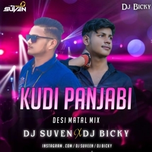 KUDI PUNJABI (DESI MATAL MIX) DJ SUVEN X DJ BICKY.mp3