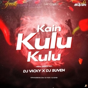 KAIN KULU KULU (VIRAL DANCE MIX) DJ VICKY X DJ SUVEN.mp3