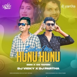 Sedinu Mu Hunu Hunu (Edm X Cg Tapori) Dj Vicky X Dj Partha.mp3