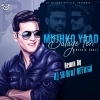 Mujhko Yaad Sataye Teri (Nashik Dhol Mix) DJ SB BroZ Official