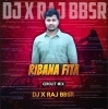 RIBANA FITA (CIRCUIT MIX) DJ X RAJ BBSR