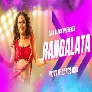 RANGALATA PRIVATE (DESI DANCE MIX) DJ X BLACK.mp3