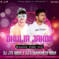 Dhulia Janda (Dance Vibe Mix) DJ SUmakanta BBSR x DJ JTS.mp3