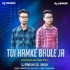 Tui Hamke Bhule Ja (Jhumar Dance Mix) Dj Pinkun X Dj Linkun