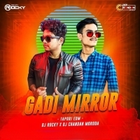 GADIR MIRROR (TAPORI EDM MIX) DJ ROCKY X DJ CHANDAN MORODA.mp3