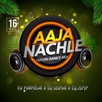 Aaja Nachle (Tapori Dance Mix) DJ Nanda Nd DJ Jona Nd DJ Smp.mp3