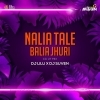NALIA TALE BALIA JHURI   DJ LILU X DJ SUVEN