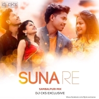 Suna Re (Sambalpuri Remix) DJ CKS EXCLUSIVE.mp3