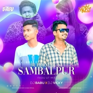 BULEI NABU KI SAMBALPUR (FADU UT MIX) DJ VICKY X DJ BABU OFFICIAL.mp3