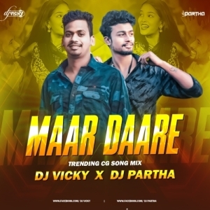 MAAR DARE RE (TRENDING CG SONG MIX) DJ PARTH X DJ VICKY.mp3