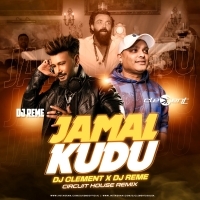 Jamal Kudu (Circuit House Remix) Clement Dsouza X DJ Reme.mp3