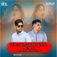 Teri Aakhya Ka Yo Kajal (Remix) DJ GS RMXz Ft. DJ TOSIF.mp3