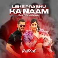 Leke Prabhu Ka Naam (Remix) - DJ P Nexus.mp3
